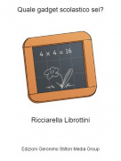 Ricciarella Librottini - Quale gadget scolastico sei?