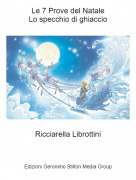 Ricciarella Librottini - Le 7 Prove del NataleLo specchio di ghiaccio