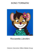 Ricciarella Librottini - SONO TORNATA!