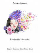 Ricciarella Librottini. - Cosa mi piace!
