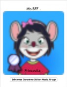 Princesita . - Mis BFF .