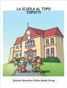Topetta Formaggini - LA SCUOLA AL TOPO TOPOTTI