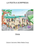 Gioia - LA FESTA A SORPRESA