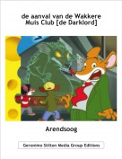 Arendsoog - de aanval van de Wakkere Muis Club [de Darklord]