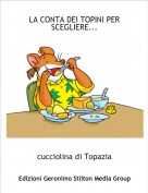 cucciolina di Topazia - LA CONTA DEI TOPINI PER SCEGLIERE...