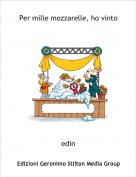 edin - Per mille mozzarelle, ho vinto