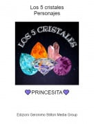 💜PRINCESITA💜 - Los 5 cristalesPersonajes