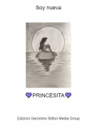 💜PRINCESITA💜 - Soy nueva