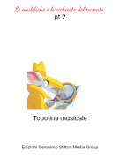 Topolina musicale - Le modifiche e le richieste del passato pt.2