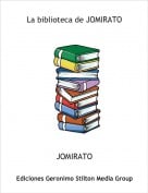 JOMIRATO - La biblioteca de JOMIRATO