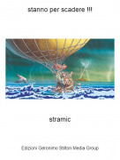 stramic - stanno per scadere !!!