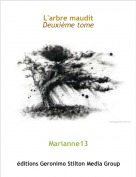 Marianne13 - L'arbre mauditDeuxi&egrave;me tome