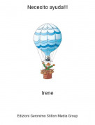 Irene - Necesito ayuda!!!