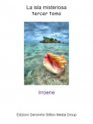 Irroene - La isla misteriosatercer tomo