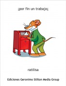 ratilisa - &iexcl;por fin un trabajo&iexcl;