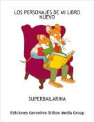SUPERBAILARINA - LOS PERSONAJES DE MI LIBRO NUEVO