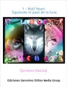 Escritora Natural - 1 - Wolf Heart  Siguiendo el paso de la luna