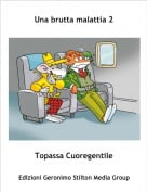 Topassa Cuoregentile - Una brutta malattia 2
