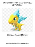 Clarat&oacute;n R&oacute;pez Moroer. - Dragones de " DRAG&Oacute;N MANIA LEYENDS."