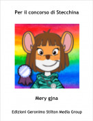 Mery gjna - Per il concorso di Stecchina