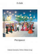 Piccipocci - Il club