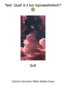 Sofi - Test: Qual' &egrave; il tuo topoaesthetich?⭐