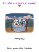 Piccipocci - Come far innamorare un ragazzo! ❤