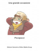 Piccipocci - Una grande occasione