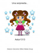 Astur1313 - Una sorpresita...