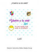 Lul&uacute; - &iexcl;Vuelvo a la web!
