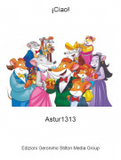 Astur1313 - &iexcl;Ciao!