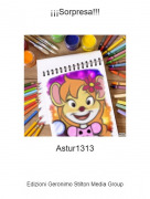 Astur1313 - &iexcl;&iexcl;&iexcl;Sorpresa!!!