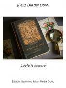 Luc&iacute;a la lectora - &iexcl;Feliz D&iacute;a del Libro!