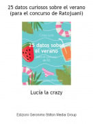 Luc&iacute;a la crazy - 25 datos curiosos sobre el verano (para el concurso de Ratojuani)