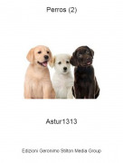Astur1313 - Perros (2)