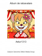 Astur1313 - &Aacute;lbum de ratoavatars