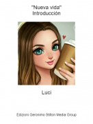 Luci - ''Nueva vida''Introducci&oacute;n