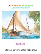 Ratibella - Una aventura alucinante: Universo Paralelo