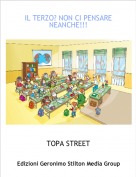TOPA STREET - IL TERZO? NON CI PENSARE NEANCHE!!!