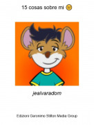 jealvaradom - 15 cosas sobre mi 😐