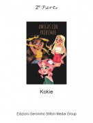 Kokie - 2&ordm; 𝒫𝒶𝓇𝓉ℯ