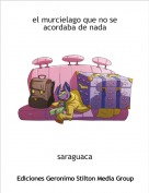 saraguaca - el murcielago que no se acordaba de nada
