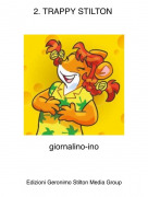 giornalino-ino - 2. TRAPPY STILTON