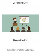 Giornalino-ino - MI PRESENTO