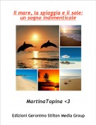 MartinaTopina <3 - Il mare, la spiaggia e il sole: un sogno indimenticale