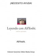 AliYoshi. - &iexcl;NECESITO AYUDA!