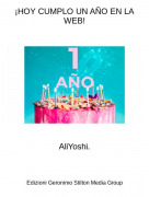 AliYoshi. - &iexcl;HOY CUMPLO UN A&Ntilde;O EN LA WEB!