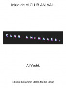 AliYoshi. - Inicio de el CLUB ANIMAL.