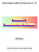 AliYoshi. - Informaci&oacute;n sobre &eacute;l Concurso L / P.