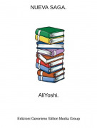 AliYoshi. - NUEVA SAGA.